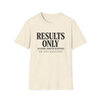 Results Only OGE T-Shirt