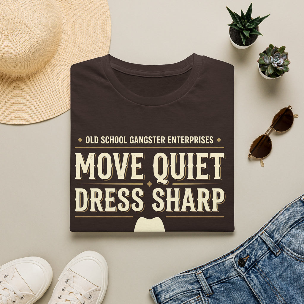 Move Quiet Dress Sharp T-Shirt