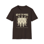 Men of Few Words T-Shirt