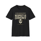 Respect is Currency OGE T-Shirt