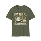 Low Profile High Standards T-Shirt