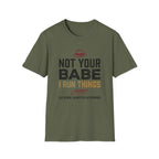 Not Your BabeT-Shirt