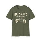 No Plates No Problems T-Shirt