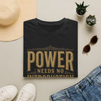 Power Needs No Introduction T-Shirt