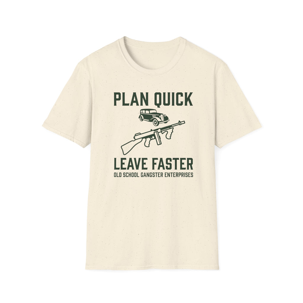 Plan Quick Leave Faster OGE T-Shirt