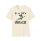 Plan Quick Leave Faster OGE T-Shirt