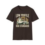 Low Profile High Standards T-Shirt