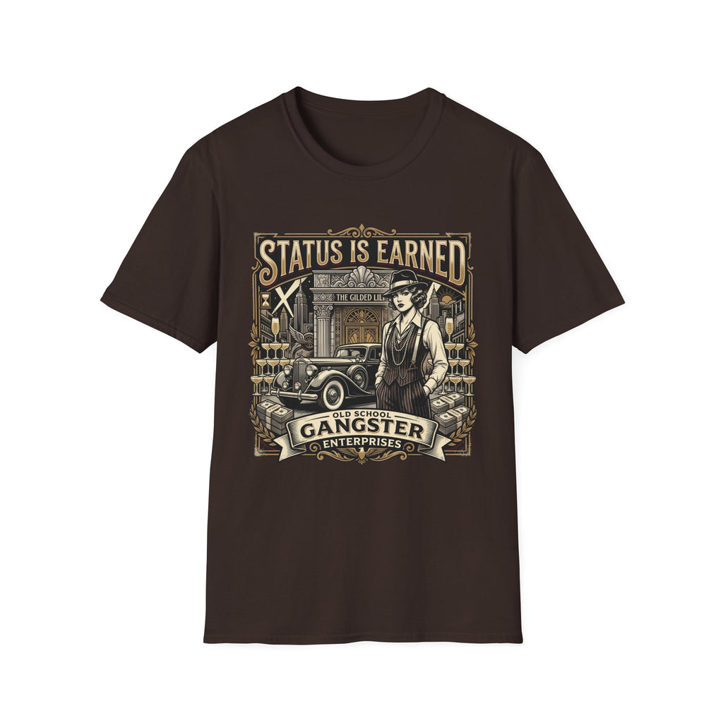 Status is Earned T-Shirt