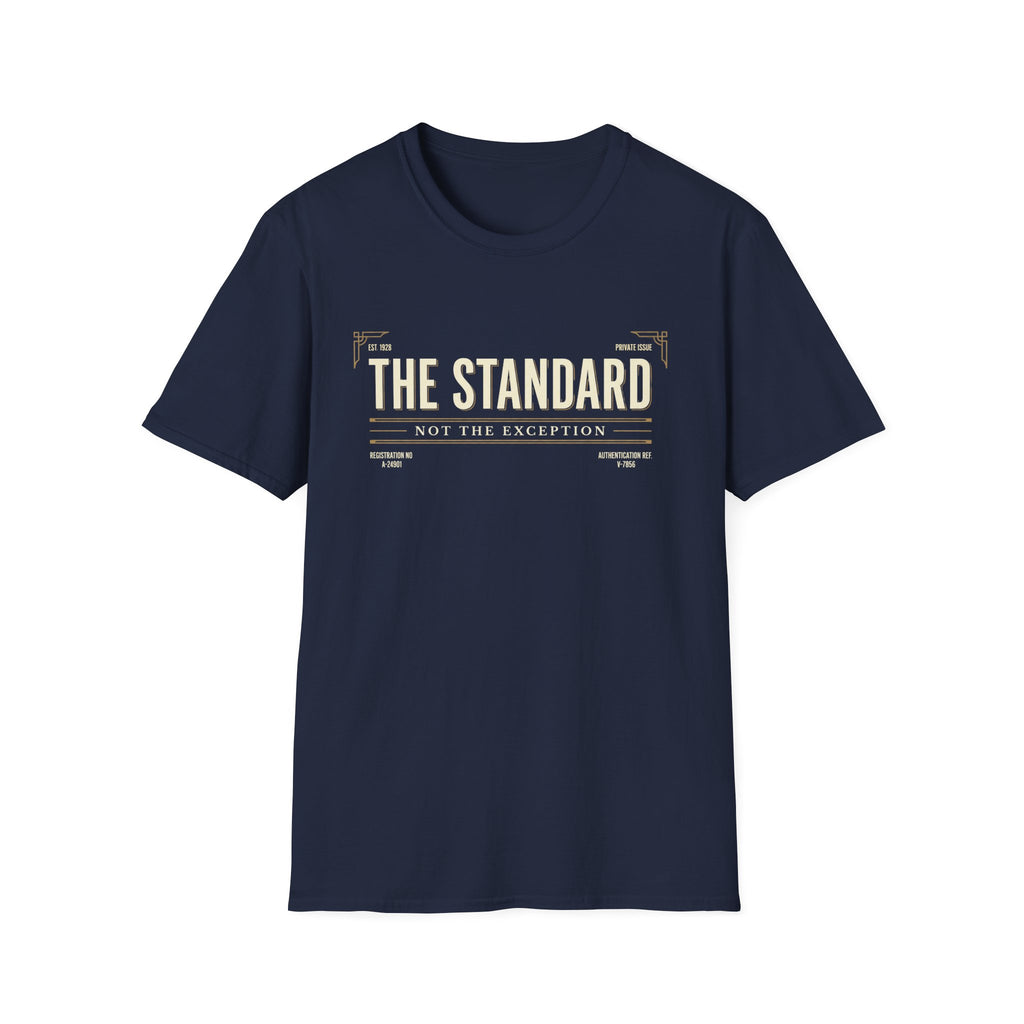 The Standard Not the Exception T-Shirt