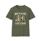 Move in Silence Leave a Mark T-Shirt