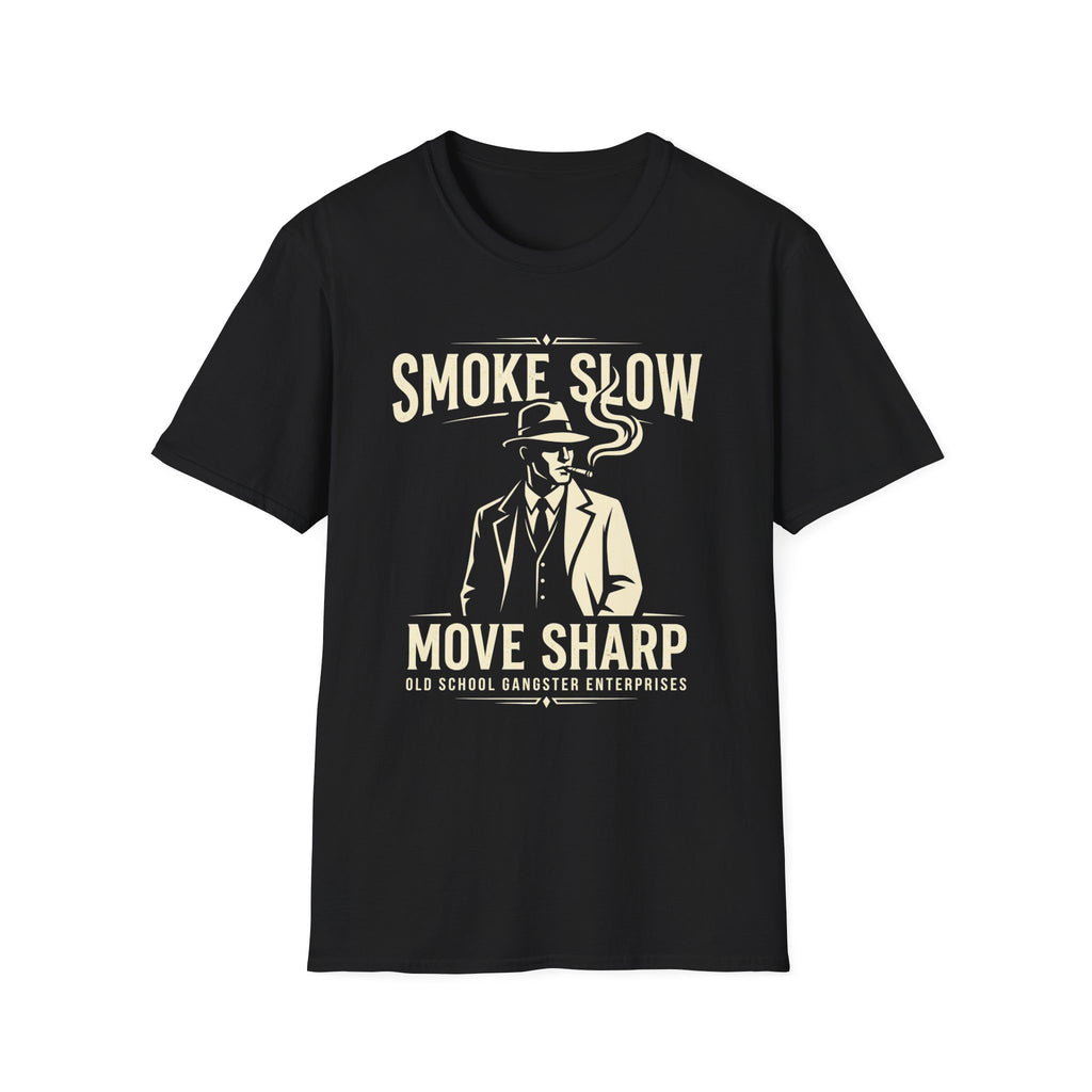 Smoke Slow Move Sharp T-Shirt