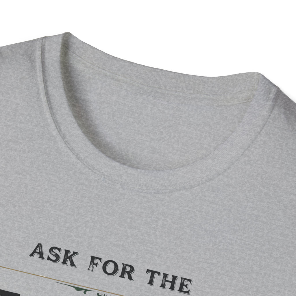 Ask for the Owner T-Shirt