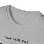 Ask for the Owner T-Shirt