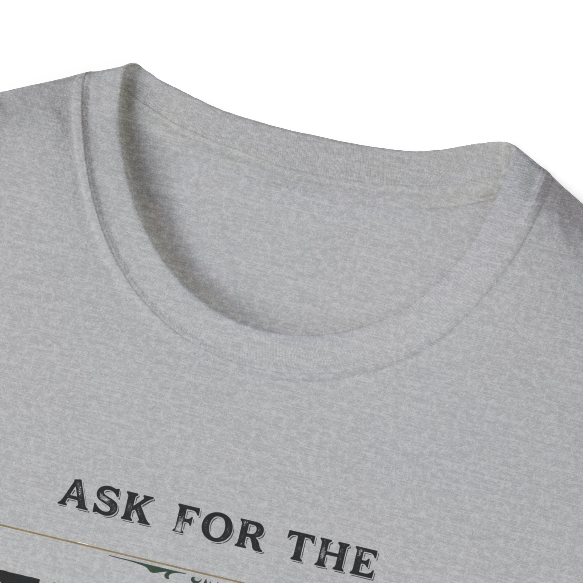 Ask for the Owner T-Shirt
