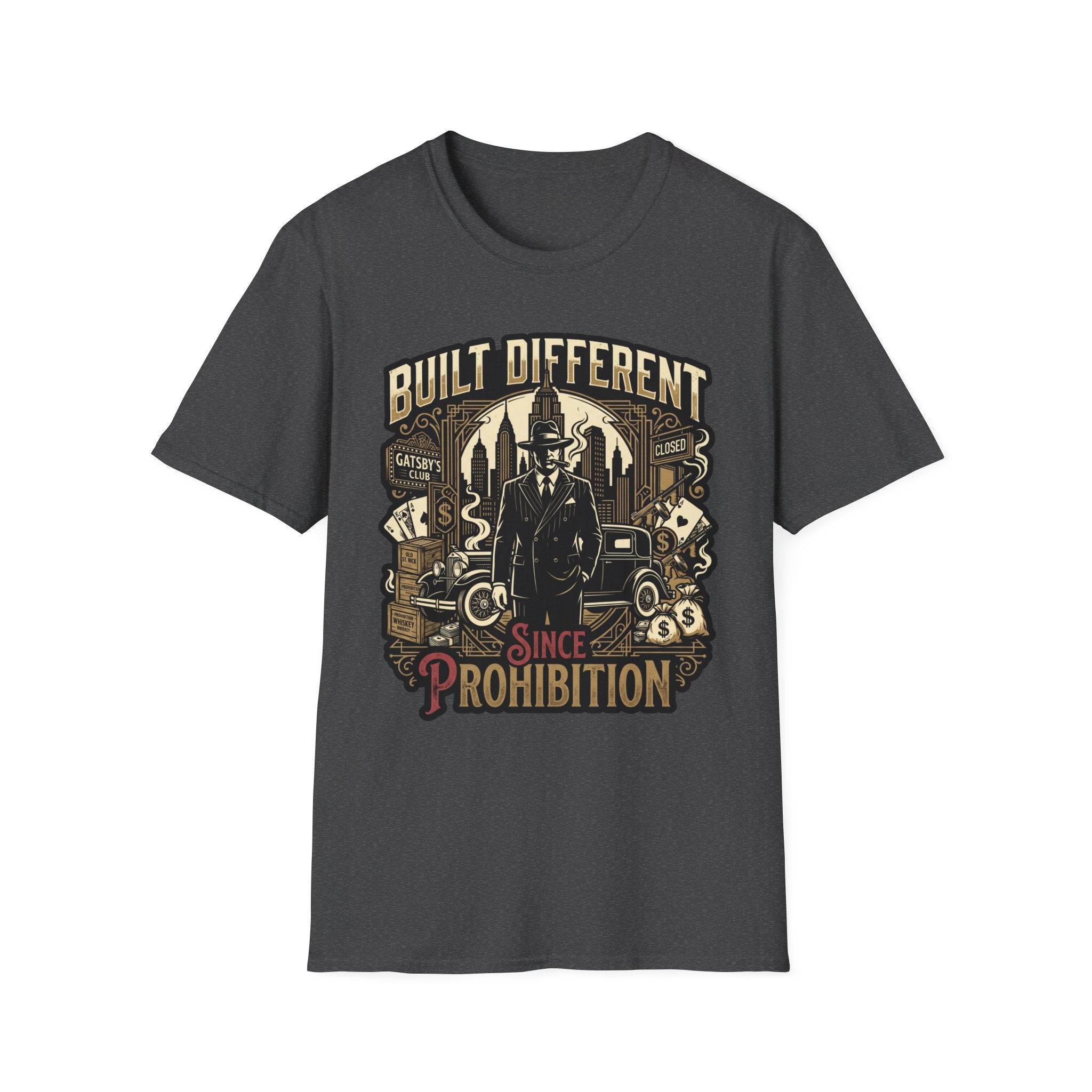 Built Different Since Prohibition T-Shirt