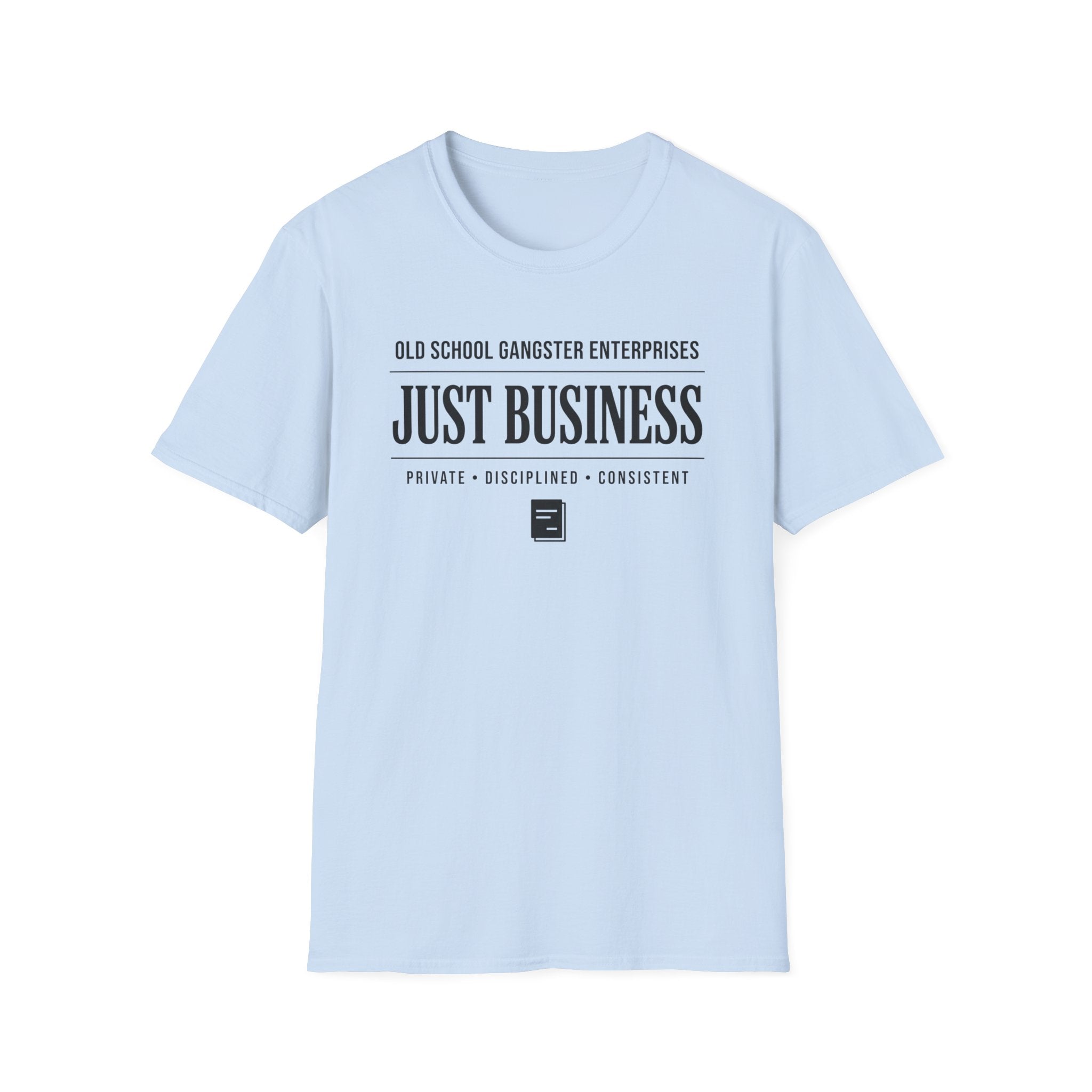 Just Business OGE T-Shirt