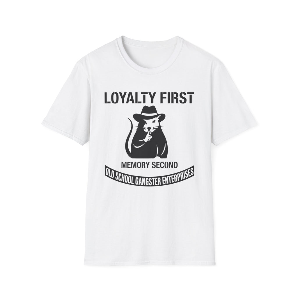 Loyalty First Memory Second OGE T-Shirt