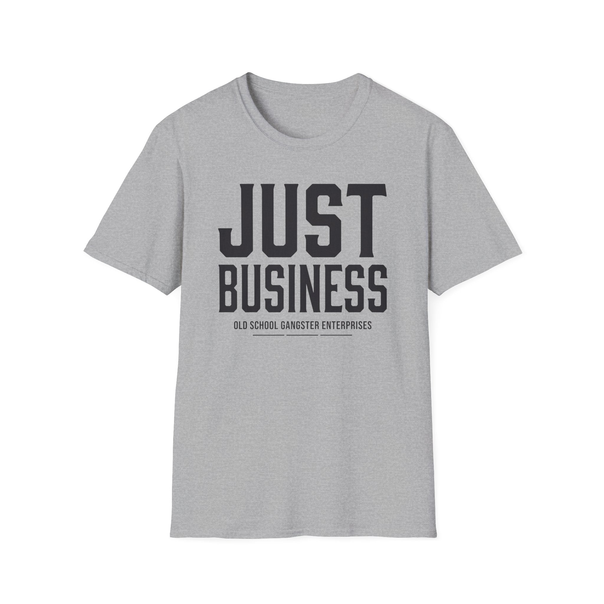 Just Business OGE T-Shirt