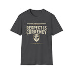 Respect is Currency OGE T-Shirt