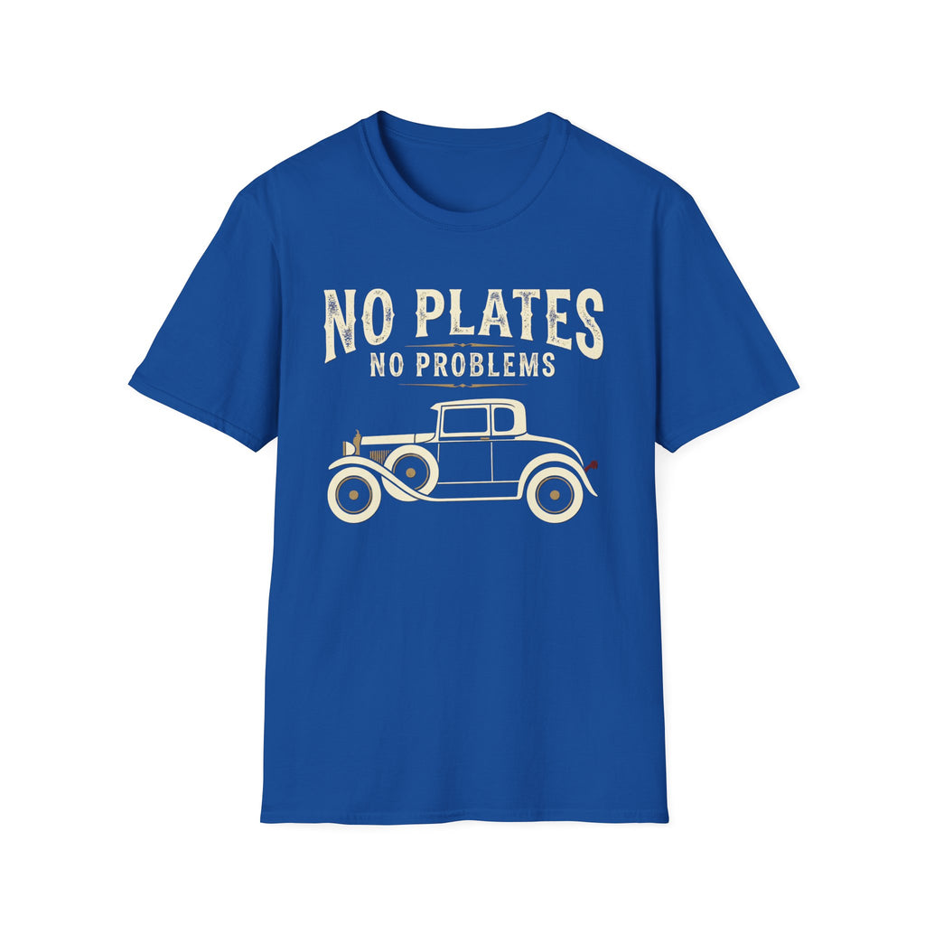 No Plates No Problems T-Shirt