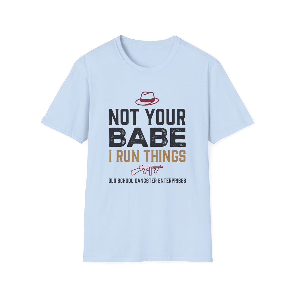 Not Your BabeT-Shirt