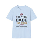 Not Your BabeT-Shirt