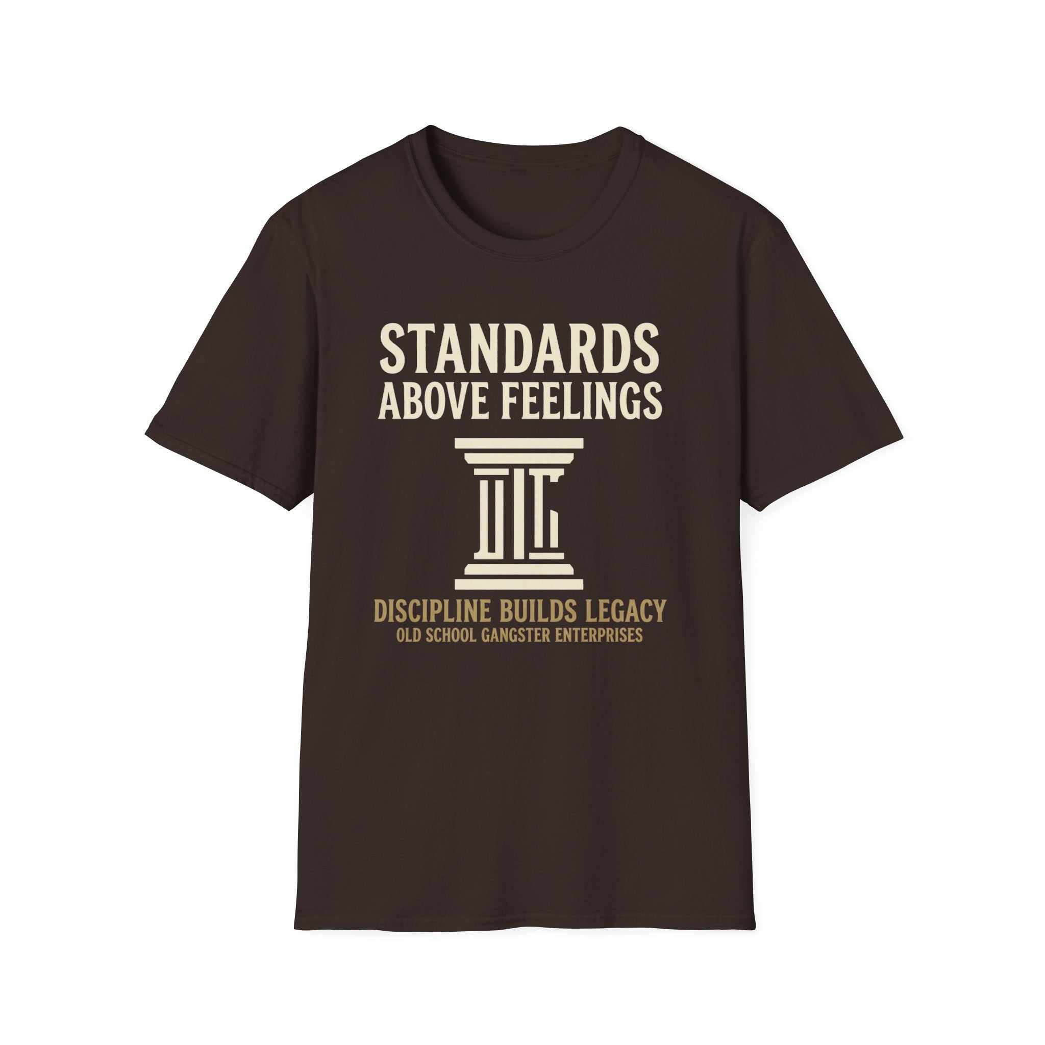 Standards Above Feelings T-Shirt
