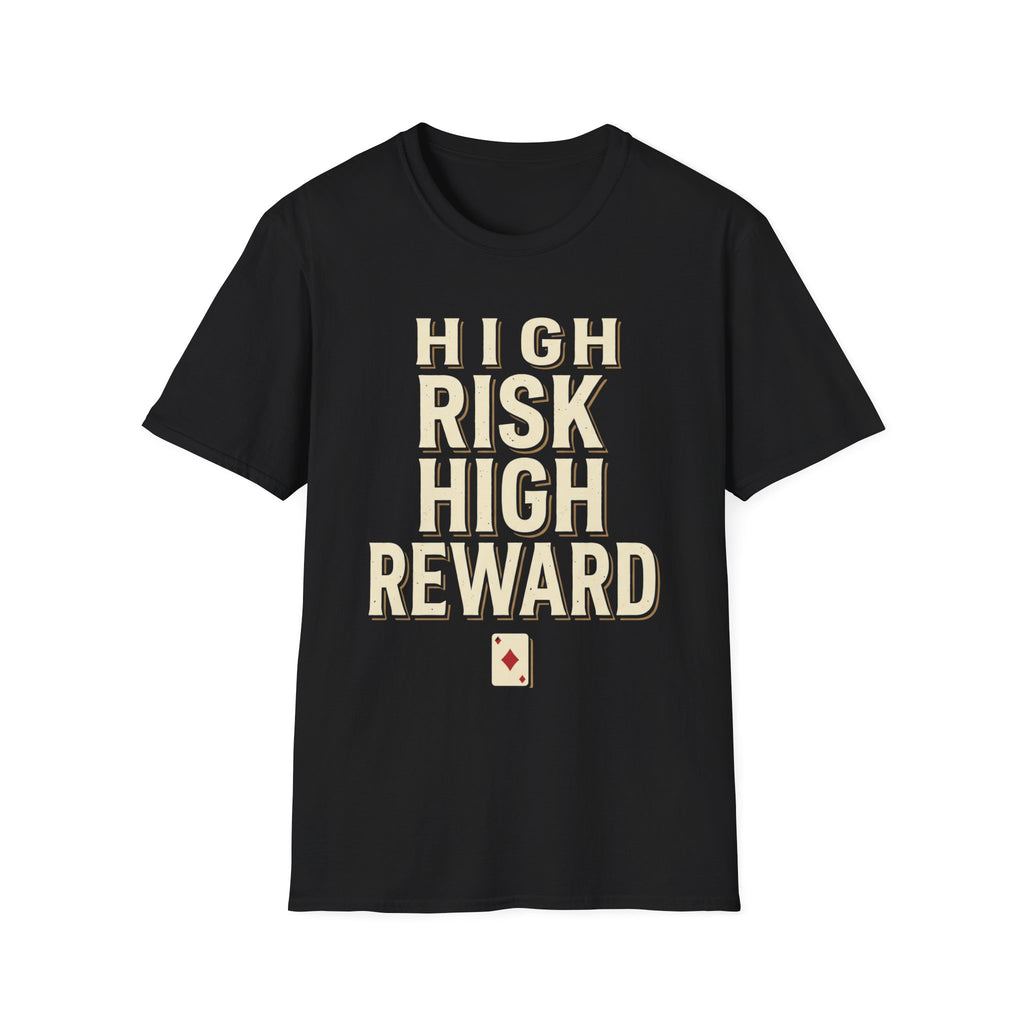 High Risk High Reward T-Shirt Black