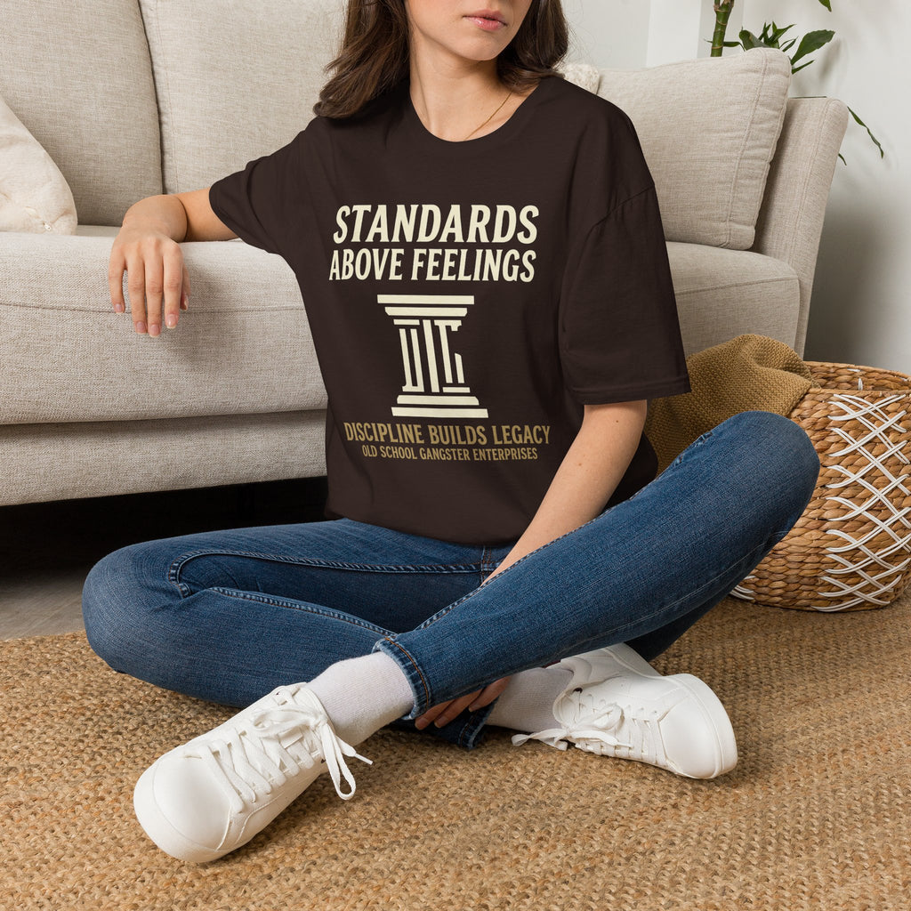 Standards Above Feelings T-Shirt