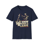 Know When to Leave T-Shirt Black