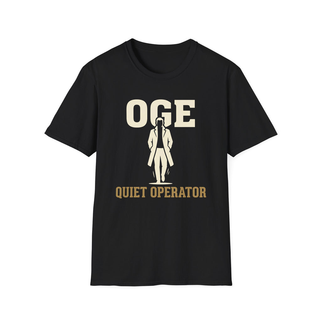 Quiet Operator OGE T-Shirt