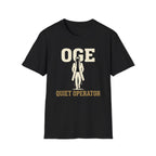 Quiet Operator OGE T-Shirt