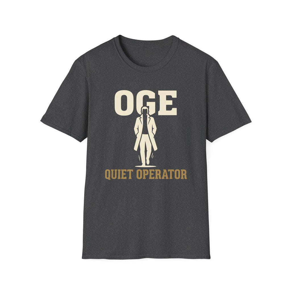 Quiet Operator OGE T-Shirt