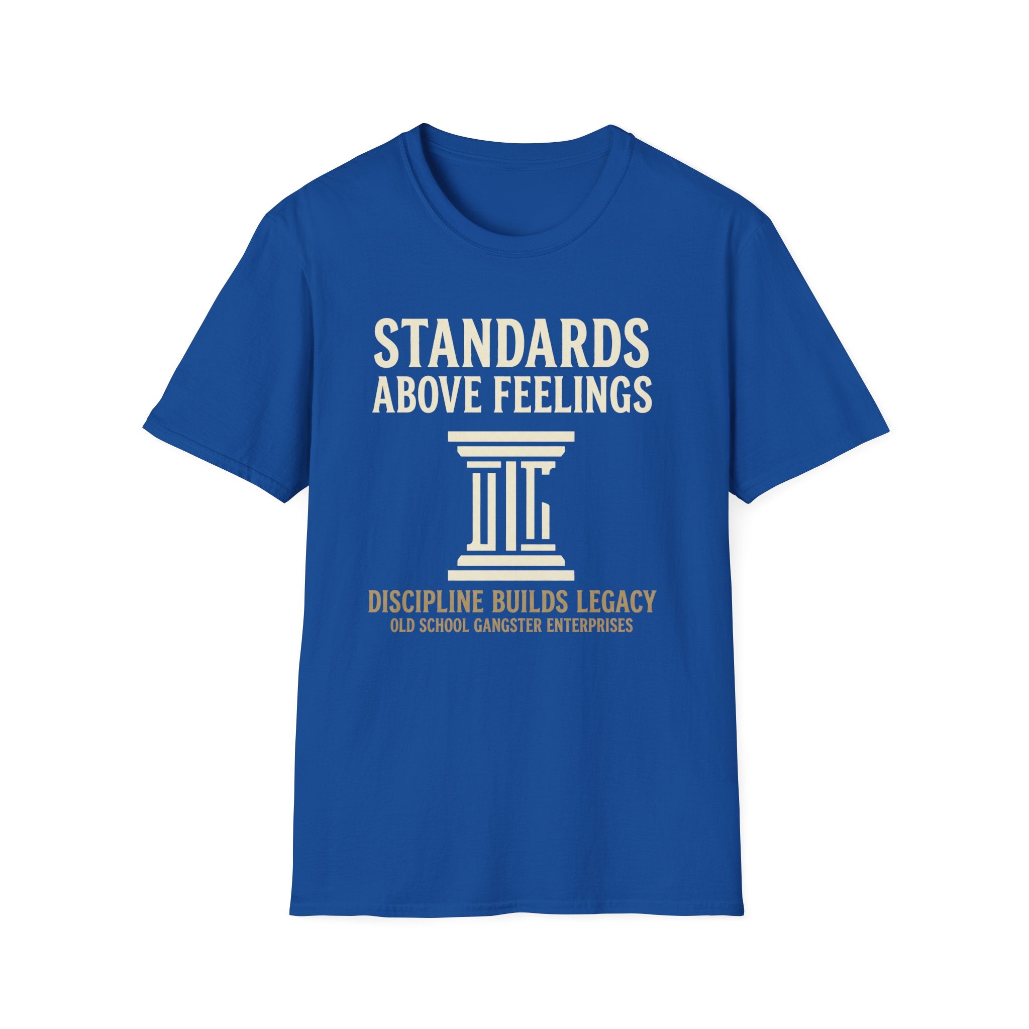 Standards Above Feelings T-Shirt