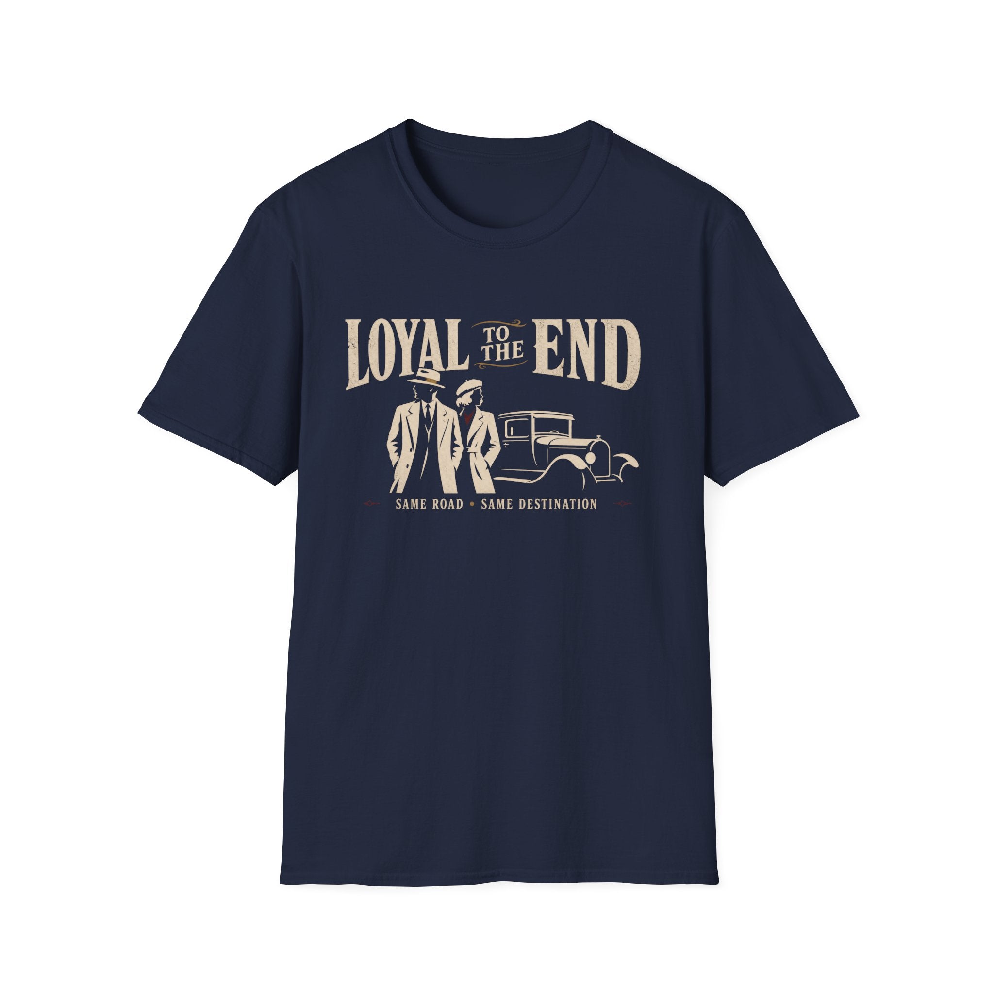 Loyal To The End T-Shirt