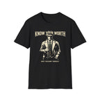Know your Worth T-Shirt