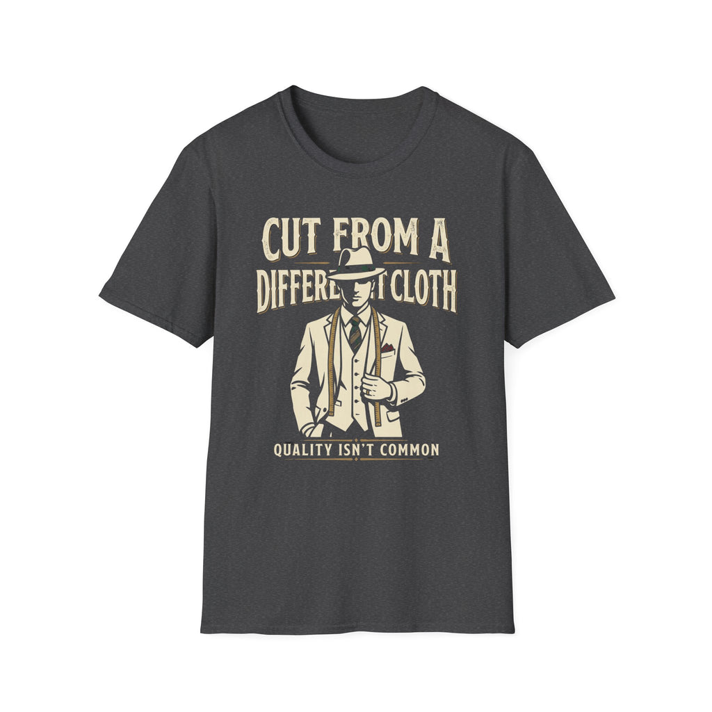 Cut from a Different Cloth T-Shirt