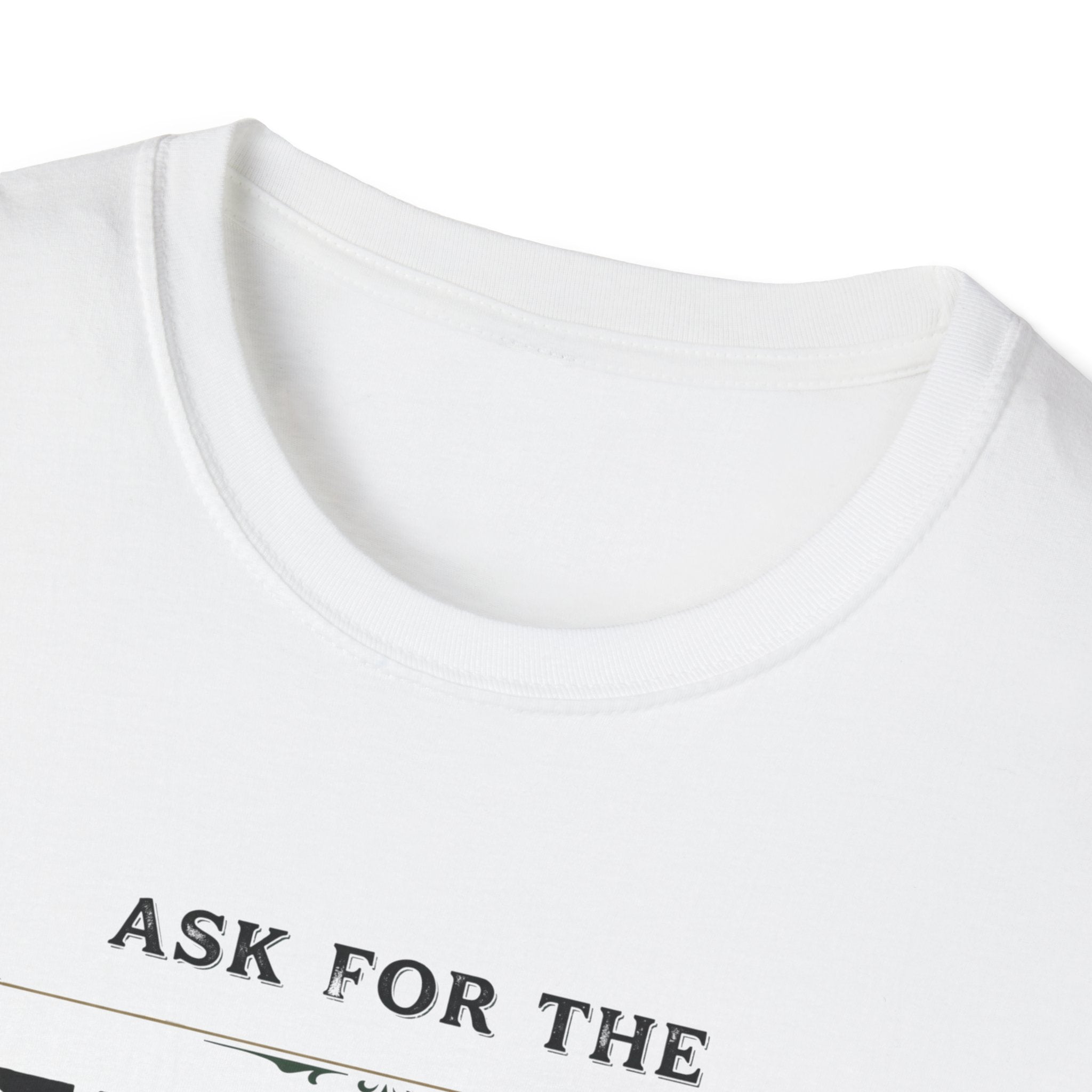 Ask for the Owner T-Shirt
