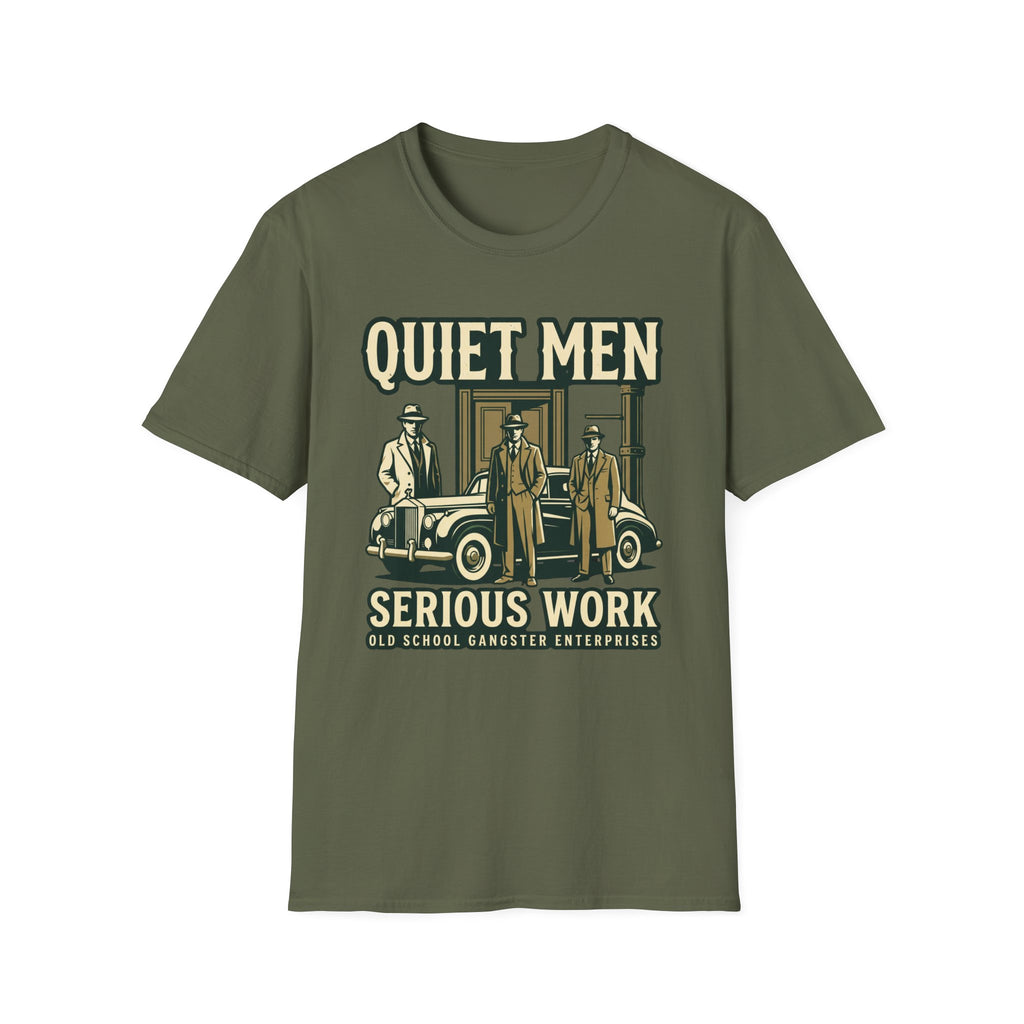 Quiet Men Serious Work T-Shirt