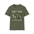Quiet Men Serious Work T-Shirt